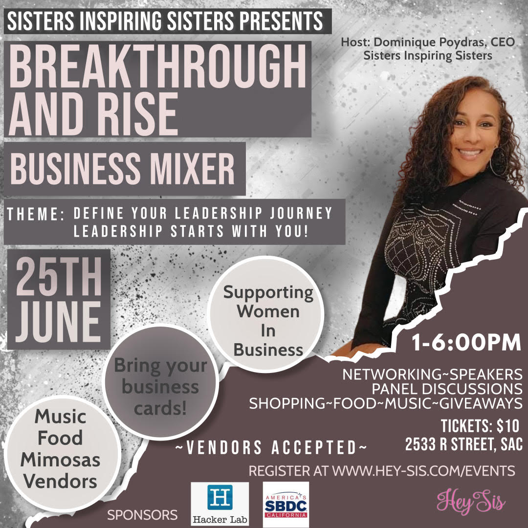 Hey-Sis Presents: Breakthrough & Rise: Leaders Inspire Business Mixer